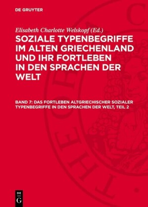 Das Fortleben altgriechischer sozialer Typenbegriffe in den Sprachen der Welt, Teil 2