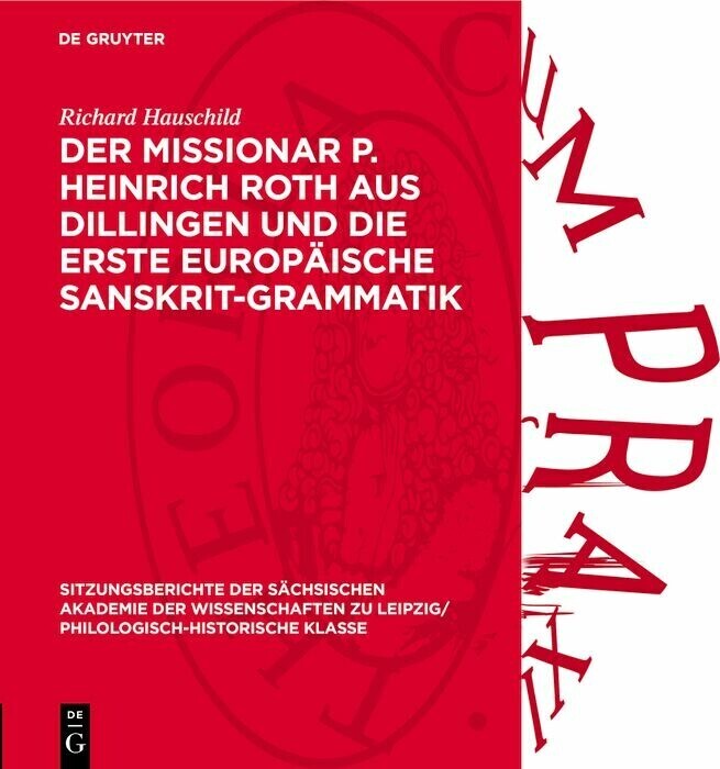Der Missionar P. Heinrich Roth aus Dillingen und die erste europäische Sanskrit-Grammatik main product photo