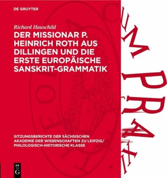 Der Missionar P. Heinrich Roth aus Dillingen und die erste europäische Sanskrit-Grammatik