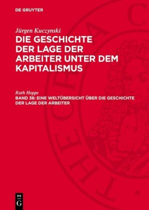 Eine Weltübersicht über die Geschichte der Lage der Arbeiter