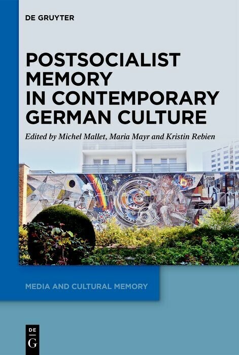 Postsocialist Memory in Contemporary German Culture main product photo