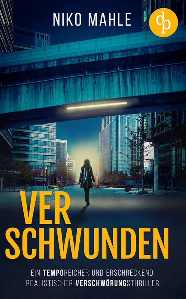 Verschwunden | Ein temporeicher und erschreckend realistischer Verschwörungsthriller main product photo