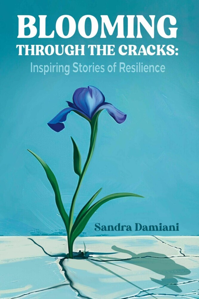 Blooming Through the Cracks: Inspiring Stories of Resilience main product photo