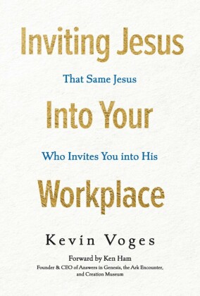 Inviting Jesus into Your Workplace