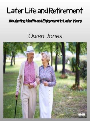 Later Life And Retirement
