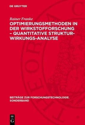 Optimierungsmethoden in der Wirkstofforschung - Quantitative Struktur-Wirkungs-Analyse
