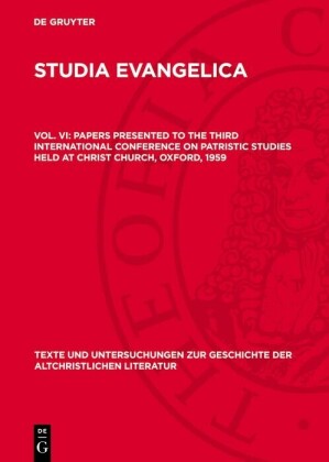 Papers presented to the Third International Conference on Patristic Studies held at Christ Church, Oxford, 1959