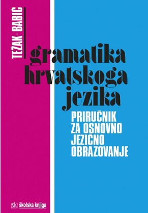 Gramatika hrvatskoga jezika - prirunik za osnovno jezino obrazovanje
