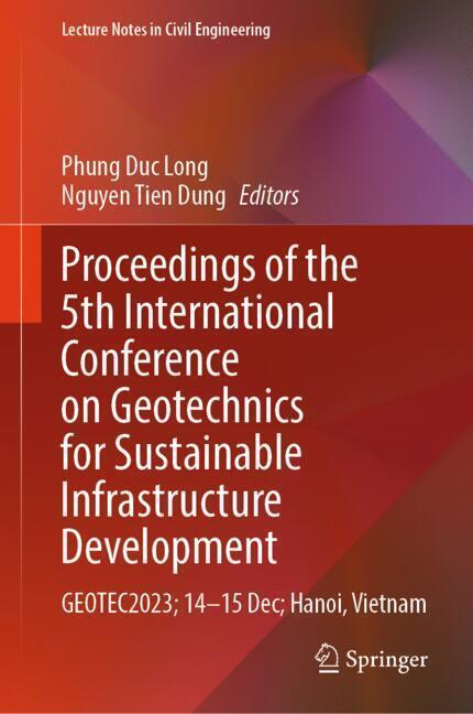 Proceedings of the 5th International Conference on Geotechnics for Sustainable Infrastructure Development main product photo