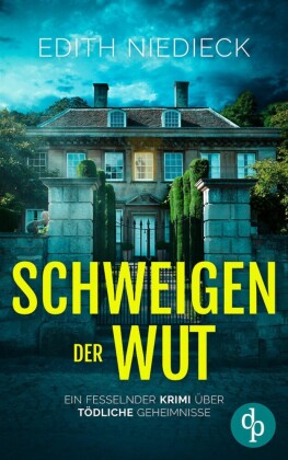 Schweigen der Wut | Ein fesselnder Krimi über tödliche Geheimnisse
