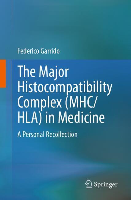 The Major Histocompatibility Complex (MHC/ HLA) in Medicine main product photo