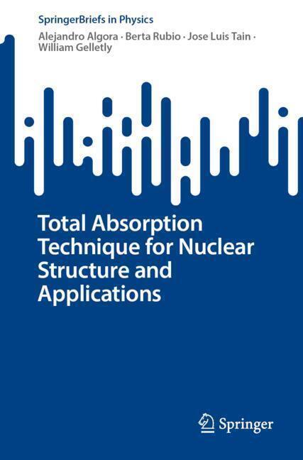 Total Absorption Technique for Nuclear Structure and Applications main product photo