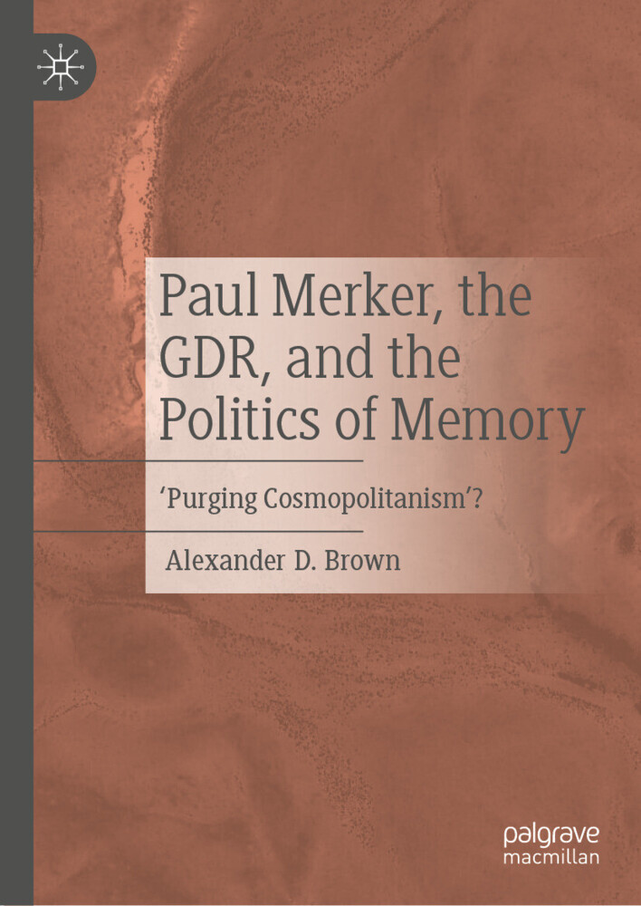 Paul Merker, the GDR, and the Politics of Memory main product photo