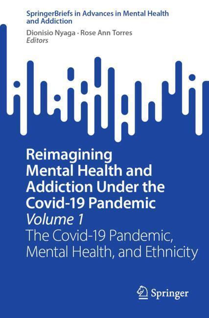 Reimagining Mental Health and Addiction Under the Covid-19 Pandemic, Volume 1 main product photo