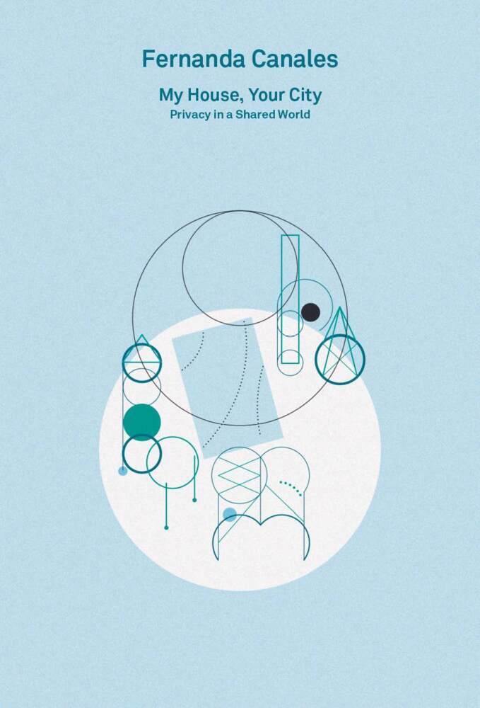 2G Essays / Fernanda Canales. My House, Your City. Privacy in a Shared World main product photo