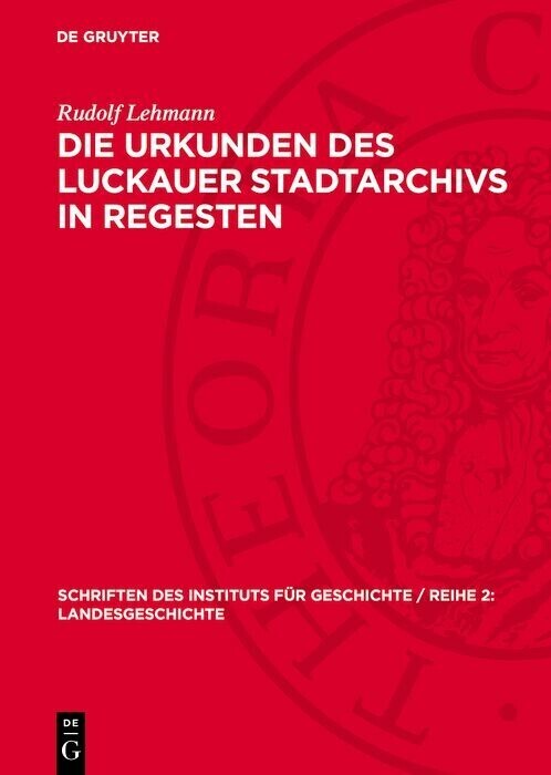 Die Urkunden des Luckauer Stadtarchivs in Regesten main product photo