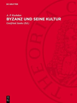 Byzanz und seine Kultur