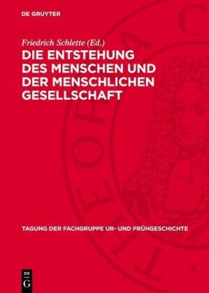 Die Entstehung des Menschen und der menschlichen Gesellschaft