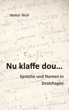 Nu klaffe dou - Sprache und Namen in Drolshagen