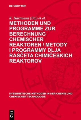 Methoden und Programme zur Berechnung chemischer Reaktoren / Metody i programmy dlja rasceta chimiceskich reaktorov