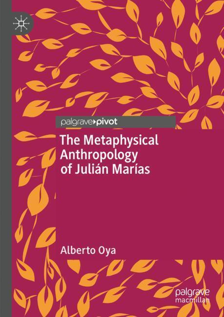 The Metaphysical Anthropology of Julián Marías main product photo