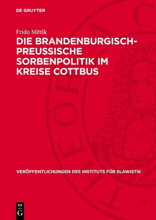 Die Brandenburgisch-Preussische Sorbenpolitik im Kreise Cottbus main product photo