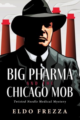 Big Pharma and the Chicago Mob