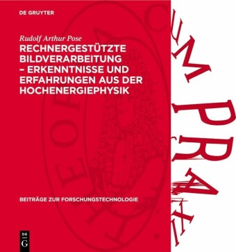 Rechnergestützte Bildverarbeitung - Erkenntnisse und Erfahrungen aus der Hochenergiephysik