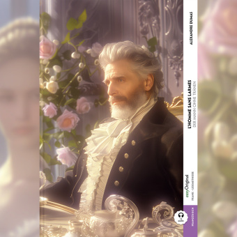 L'homme sans larmes / Der Mann ohne Tränen (Buch + Audio-Online) - Frank-Lesemethode - Kommentierte zweisprachige Ausgabe Französisch-Deutsch, m. 1 Audio, m. 1 Audio