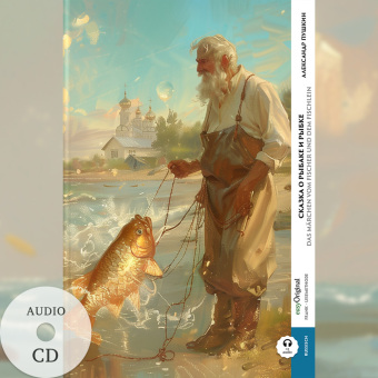 Skazka o rybake i rybke / Das Märchen vom Fischer und dem Fischlein (Buch + Audio-CD) - Frank-Lesemethode - Kommentierte zweisprachige Ausgabe Russisch-Deutsch, m. 1 Audio-CD, m. 1 Audio, m. 1 Audio