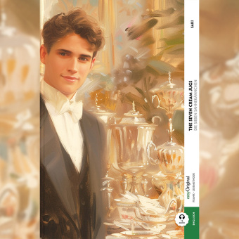 The Seven Cream Jugs / Die sieben Sahnekännchen (Buch + Audio-Online) - Frank-Lesemethode - Kommentierte zweisprachige Ausgabe Englisch-Deutsch, m. 1 Audio, m. 1 Audio