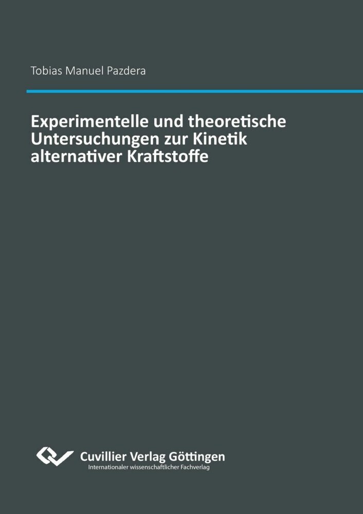 Experimentelle und theoretische Untersuchungen zur Kinetik alternativer Kraftstoffe main product photo