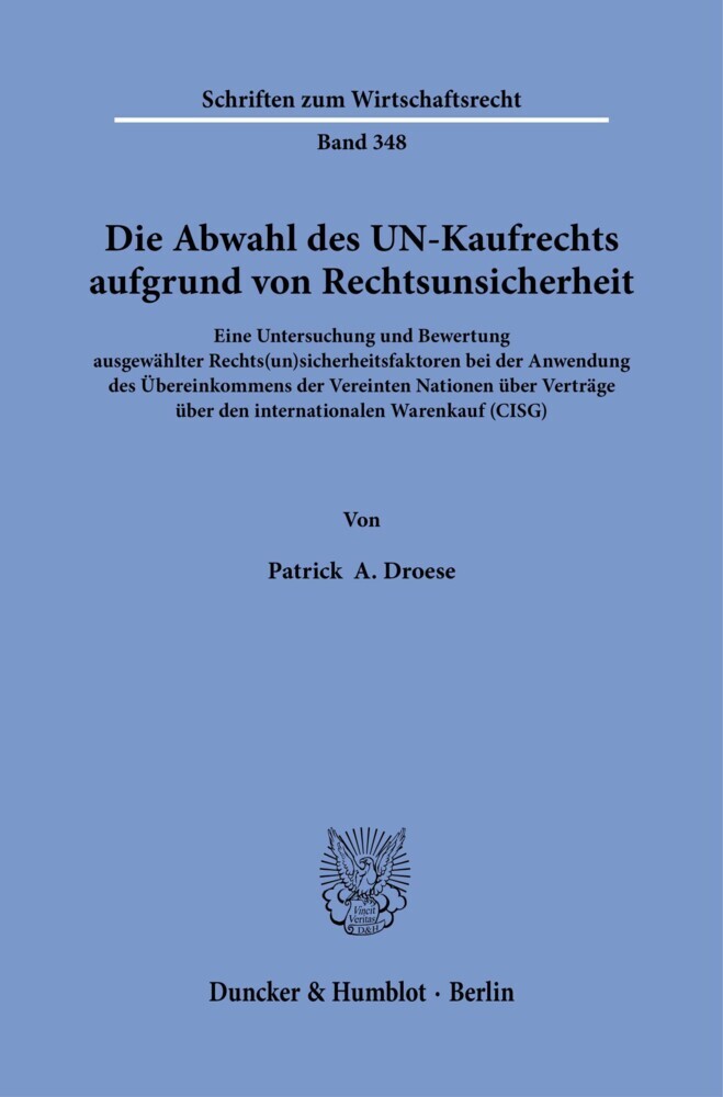 Die Abwahl des UN-Kaufrechts aufgrund von Rechtsunsicherheit. main product photo