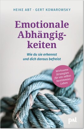 Emotionale Abhängigkeiten - wie du sie erkennst und dich daraus befreist