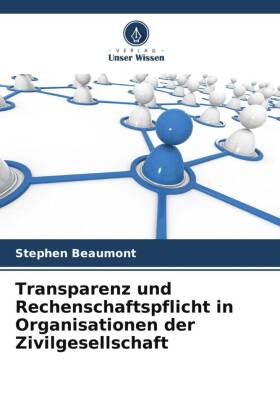 Transparenz und Rechenschaftspflicht in Organisationen der Ziv...