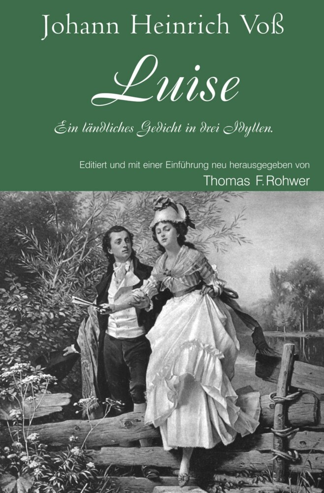 Johann Heinrich Voß - Luise. Ein ländliches Gedicht in drei Idyllen. main product photo
