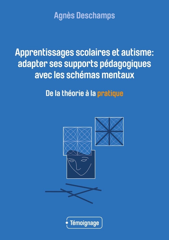 Apprentissages scolaires et autisme: adapter ses supports pédagogiques avec les schémas mentaux main product photo