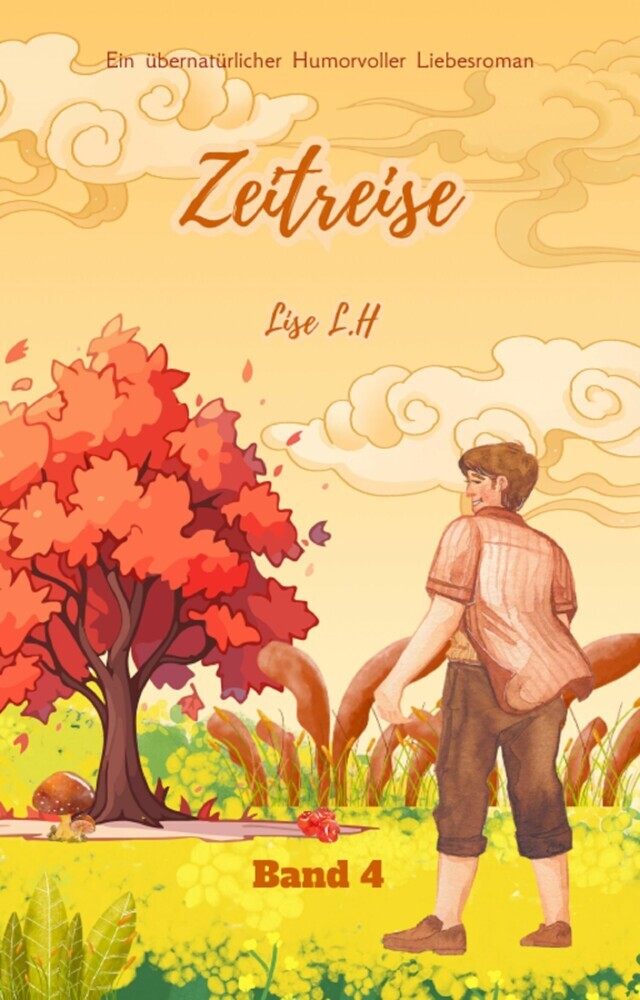 Zeitreise: Ein übernatürlicher Humorvoller Liebesroman (Band 4) main product photo