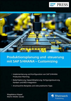 Produktionsplanung und -steuerung mit SAP S/4HANA - Customizing