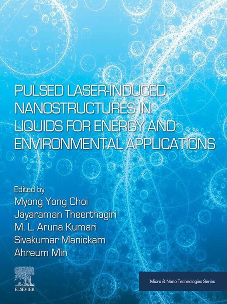 Pulsed Laser-Induced Nanostructures in Liquids for Energy and Environmental Applications main product photo
