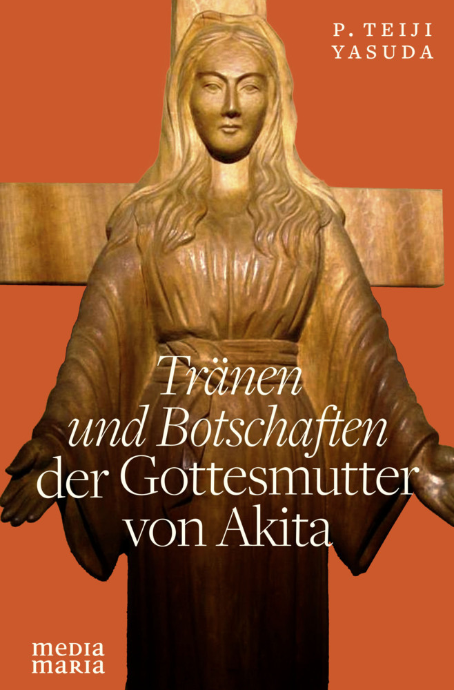 Tränen und Botschaften der Gottesmutter von Akita main product photo