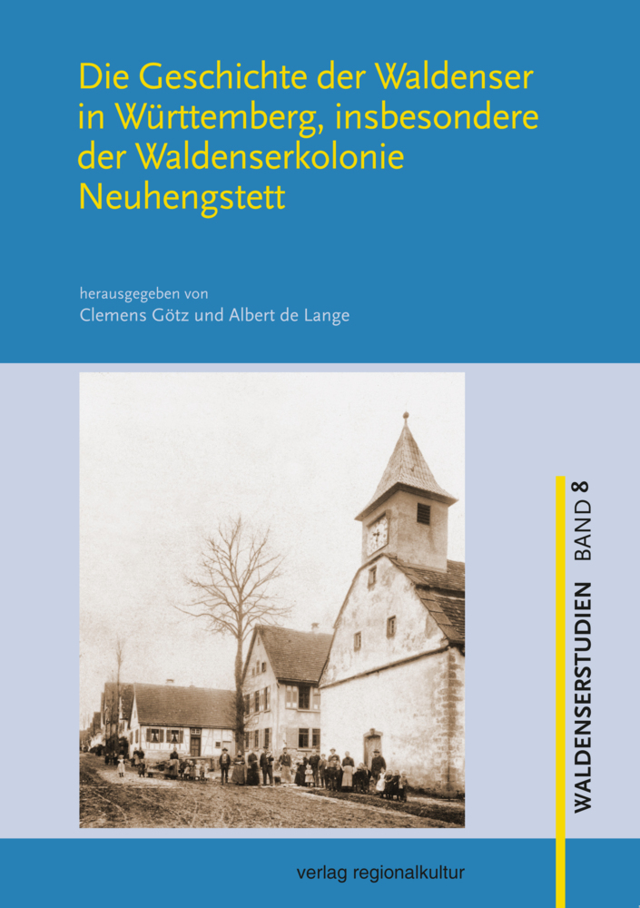 Die Geschichte der Waldenser in Württemberg, insbesondere der Waldenserkolonie Neuhengstett main product photo