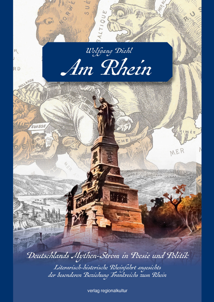 Am Rhein. Deutschlands Mythen-Strom in Poesie und Politik. main product photo