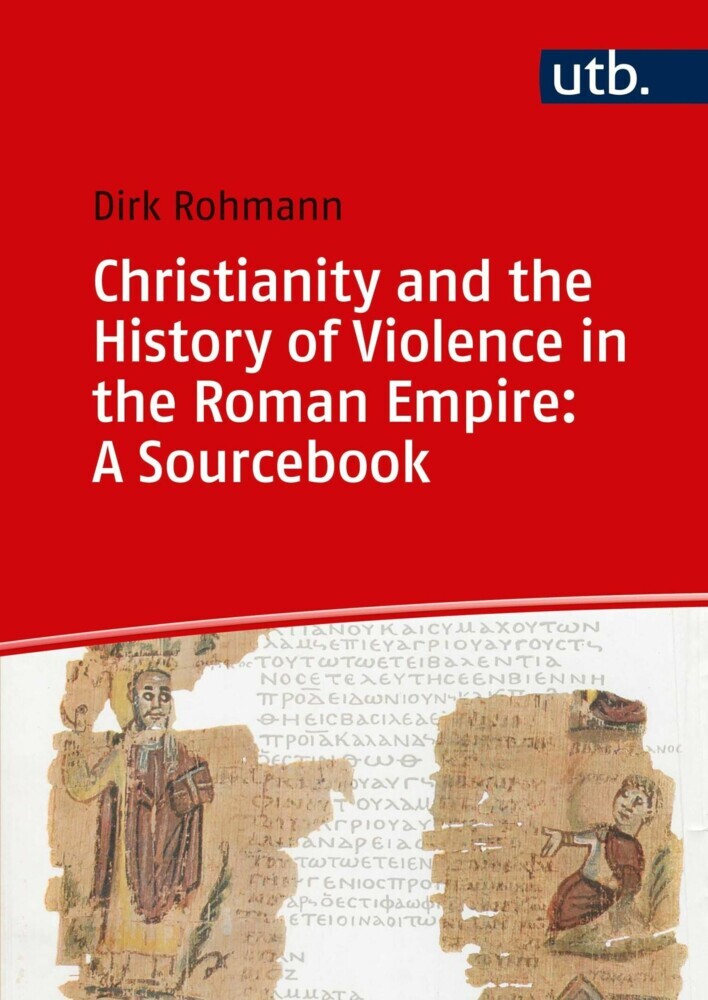 Christianity and the History of Violence in the Roman Empire: A Sourcebook main product photo