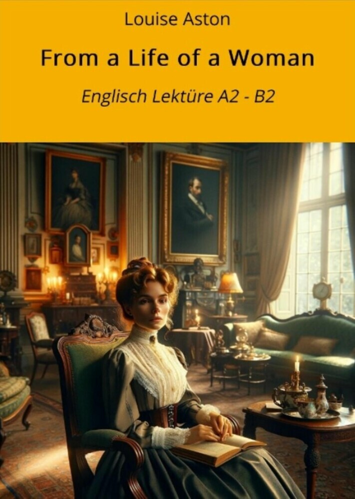 From a Life of a Woman: Englisch Lektüre A2 - B2 main product photo
