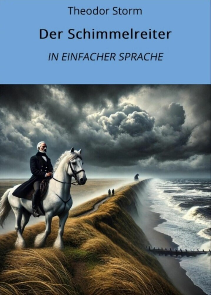 Der Schimmelreiter: In Einfacher Sprache main product photo