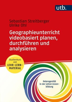 Geographieunterricht videobasiert planen, durchführen und analysieren