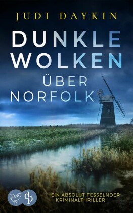 Dunkle Wolken über Norfolk | Ein absolut fesselnder Kriminalthriller