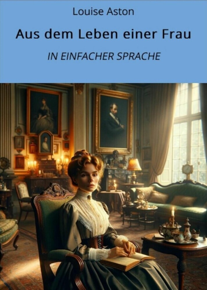 Aus dem Leben einer Frau: In Einfacher Sprache main product photo