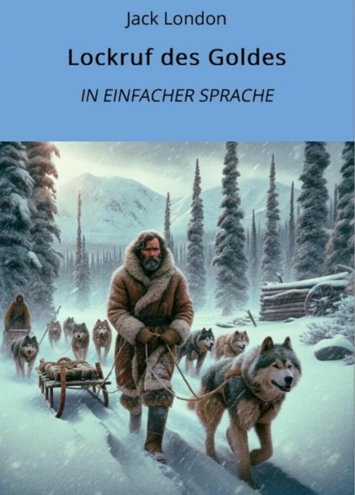 Lockruf des Goldes: In Einfacher Sprache main product photo